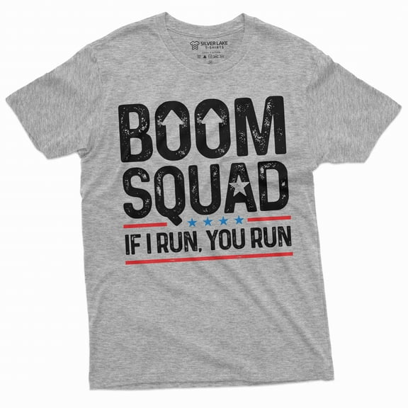 Men's Funny 4th of July Boom Squad shirt fireworks if I run you run tee shirt patriotic tee