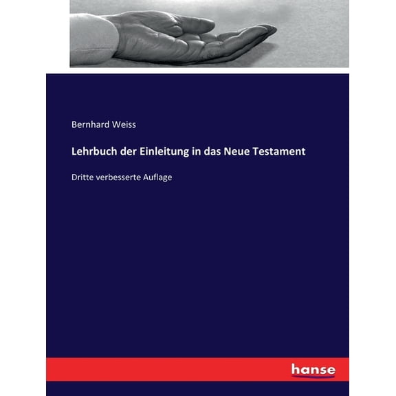 Lehrbuch der Einleitung in das Neue Testament: Dritte verbesserte Auflage, (Paperback)
