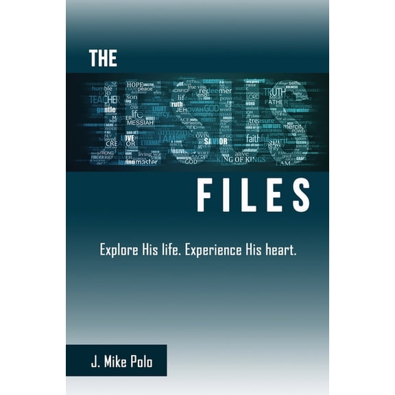 The Jesus Files: Explore His Life. Experience His Heart., (Paperback)