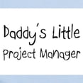 thumbnail image 2 of CafePress - Daddy's Little Project Manager Infant Bodysuit - Baby Light Bodysuit, Size Newborn - 24 Months, 2 of 4