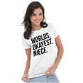 thumbnail image 4 of Worlds Okayest Niece Family Love Women's Graphic T Shirt Tees Brisco Brands M, 4 of 5