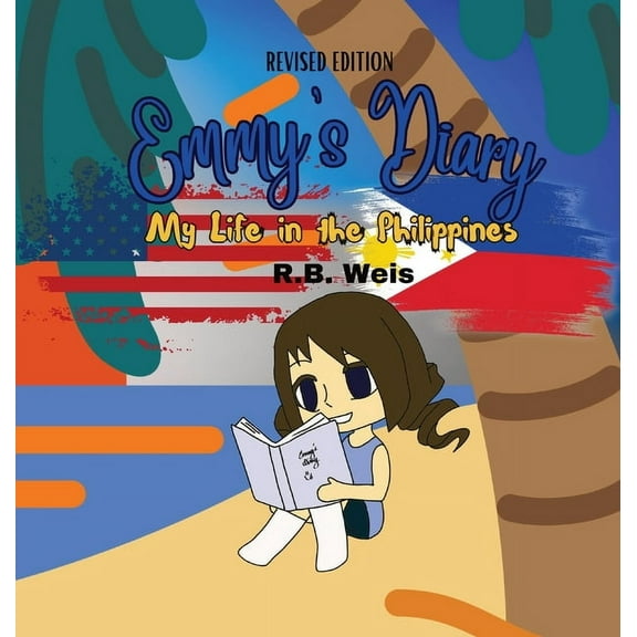 Emmy's Diary: My Life in the Philippines (Revised Edition), (Hardcover)