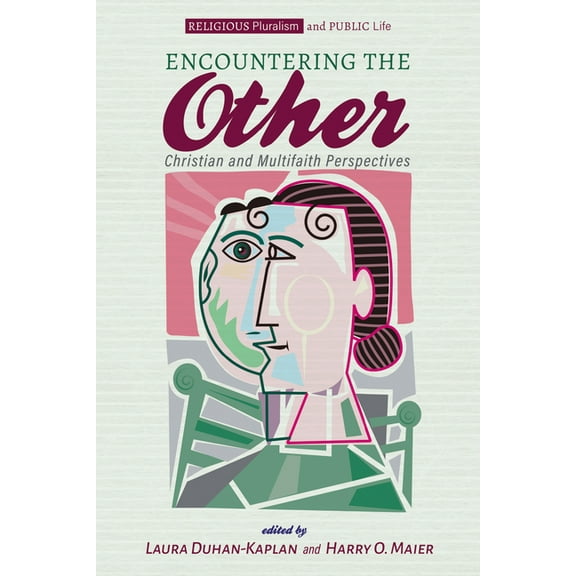 Religious Pluralism and Public Life: Encountering the Other (Paperback)