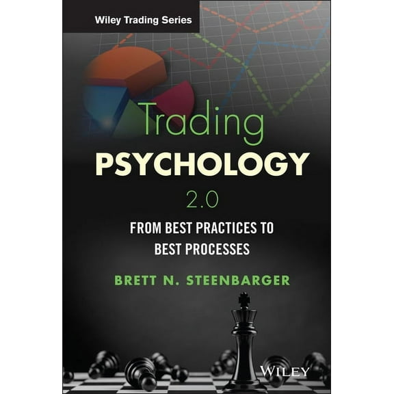 Wiley Trading Trading Psychology 2.0: From Best Practices to Best Processes, (Hardcover)