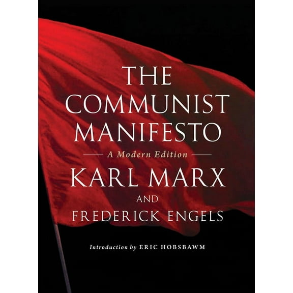 The Communist Manifesto: A Modern Edition, (Paperback)