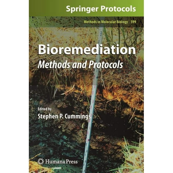 Methods in Molecular Biology Bioremediation: Methods and Protocols, Book 599, (Hardcover)