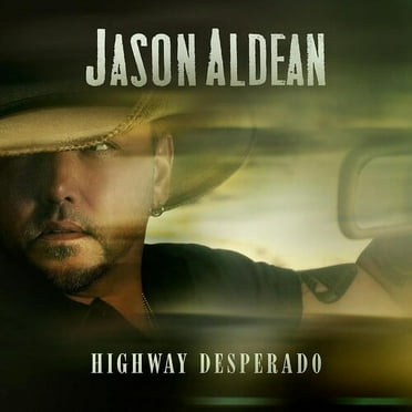 Jason Aldean - Highway Desperado - Music & Performance - CD