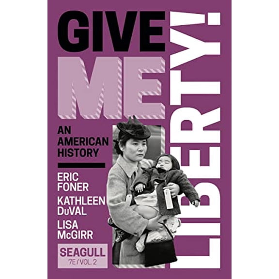 Pre-Owned Give Me Liberty! (Paperback) 132404148X 9781324041481