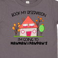 thumbnail image 4 of Inktastic Book My Reservation I'm Going to Mawmaw and Pawpaw's House Boys or Girls Toddler T-Shirt, 4 of 5