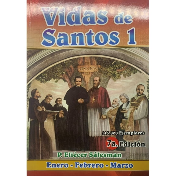 Vidas de Santos: Enero-Febrero-Marzo (Volume 1)