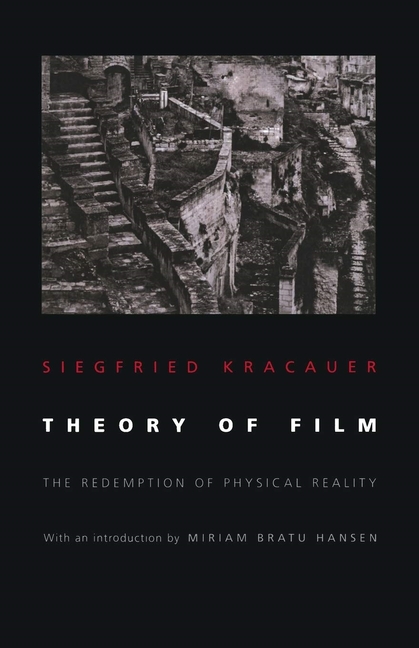 Princeton Paperbacks Theory of Film: The Redemption of Physical Reality, (Paperback)
