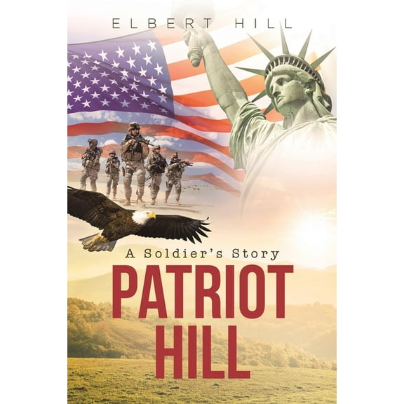 Patriot Hill; A Soldier's Story (Paperback)