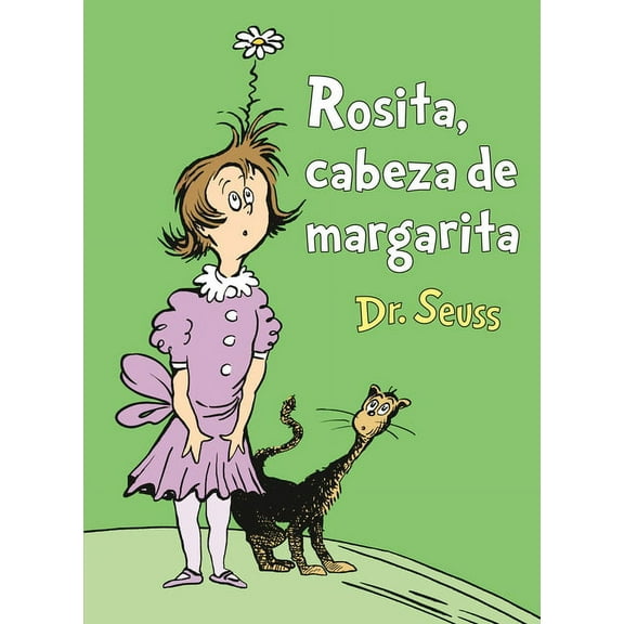 Rosita Cabeza de Margarita  (Spanish) HARDCOVER  2020  Dr. Seuss