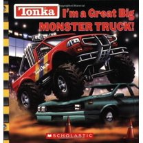 Pre-Owned Tonka: I'm a Great Big Monster Truck!, 9780439548366, 0439548365, Paperback,