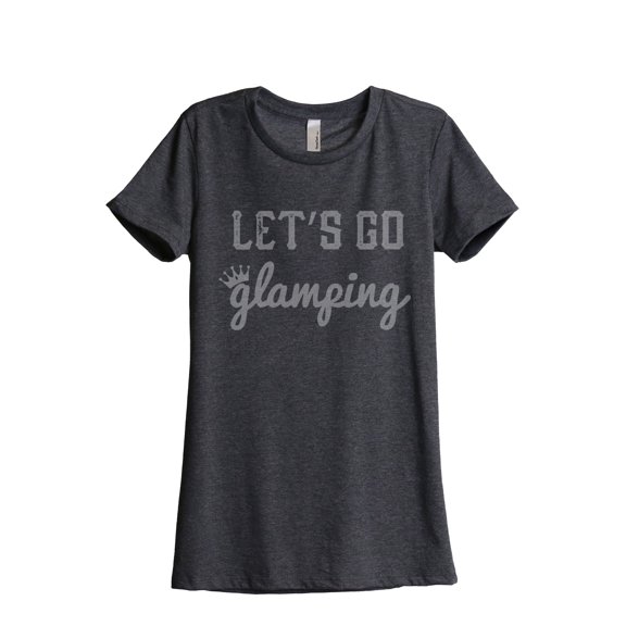 Thread Tank Lets Go Glamping Women's Relaxed Crewneck T-Shirt Tee Charcoal 2X-Large