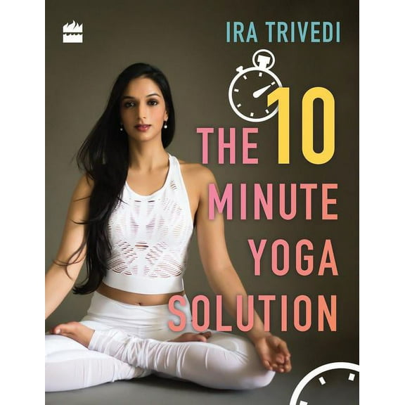The 10-Minute Yoga Solution (Paperback)
