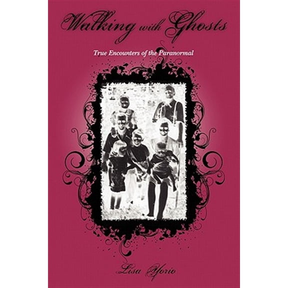 Pre-Owned Walking with Ghosts: True Encounters of the Paranormal, (Paperback)