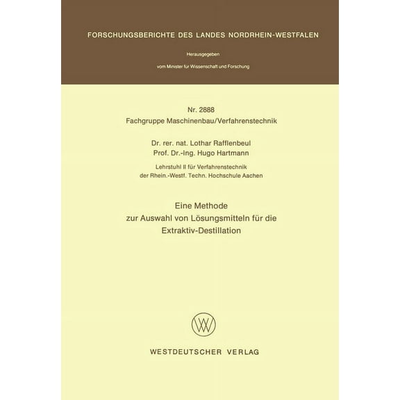 Eine Methode zur Auswahl von LÃ¶sungsmitteln fÃ¼r die Extraktiv-Destillation, (Paperback)