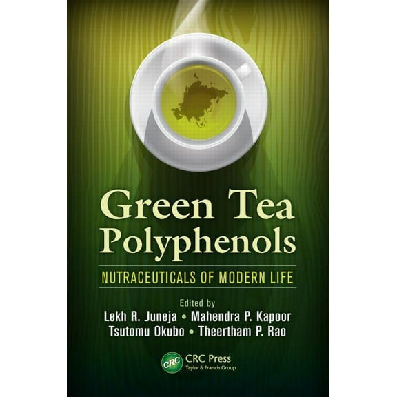 Green Tea Polyphenols: Nutraceuticals of Modern Life (Hardcover)