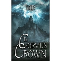 The Corvus Crown, (Hardcover)