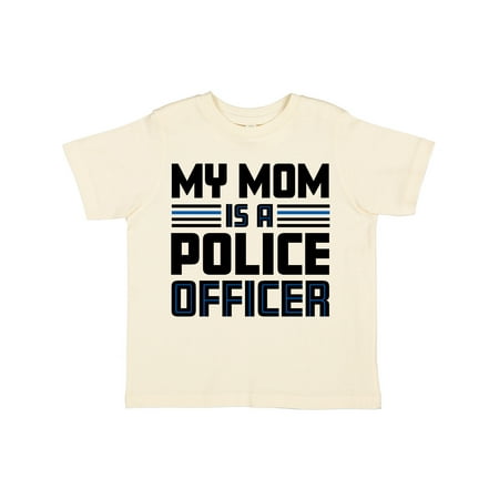

Inktastic My Mom is a Police Officer Gift Toddler Boy or Toddler Girl T-Shirt