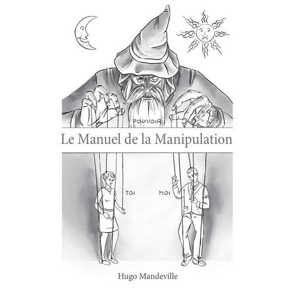 Le Manuel de la Manipulation, (Paperback)