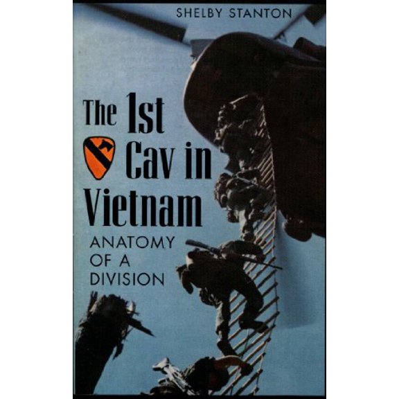 Pre-Owned The 1st Cav in Vietnam: Anatomy of a Division, 9780891416869, 0891416862, Paperback,