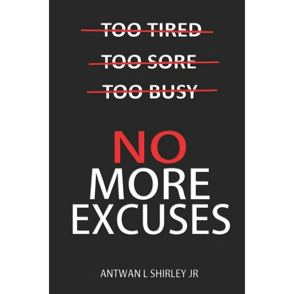 No More Excuses, (Paperback)