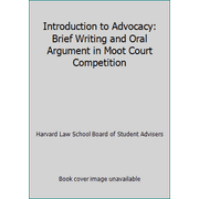 Pre-Owned Introduction to Advocacy: Brief Writing and Oral Argument in Moot Court Competition (Hardcover) 0882770195 9780882770192