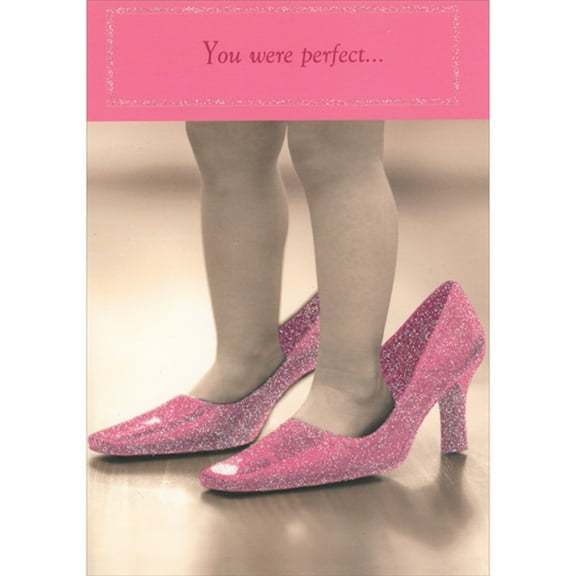 Designer Greetings You Were Perfect: Child Wearing Pink Sparkling High Heels Dance Recital Congratulations Card