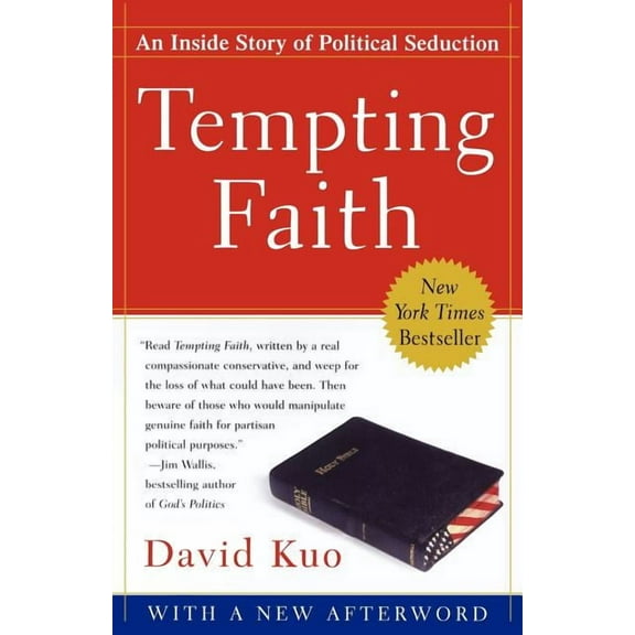 Tempting Faith : An Inside Story of Political Seduction (Paperback)