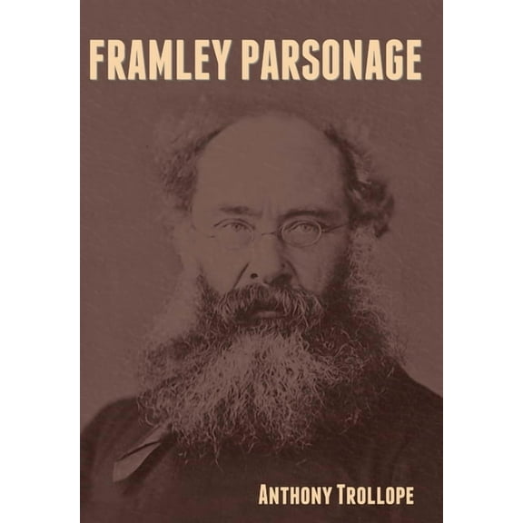 Framley Parsonage, (Hardcover)