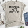 thumbnail image 2 of Mermaids Have More Fun T-shirt, Unisex Women's Shirt, Summer Shirt, Mermaid T-shirt, Ocean Swimming Shirt, Light Silk Gray, Medium, 2 of 6