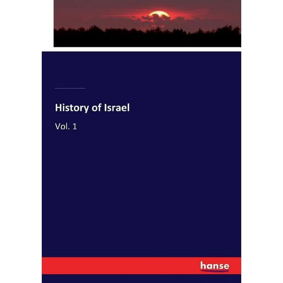 History of Israel: Vol. 1, (Paperback)