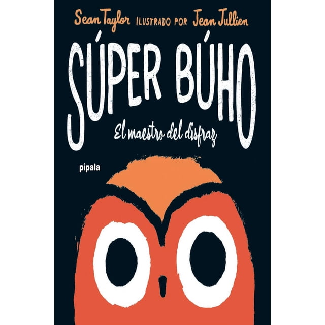 Libro Super Buho Tapa Blanda, Autor Sean Taylor, Editorial Adriana Hidalgo Editora