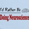 thumbnail image 2 of CafePress - Rather Be Doing Neuroscience Infant Bodysuit - Baby Light Bodysuit, Size Newborn - 24 Months, 2 of 4
