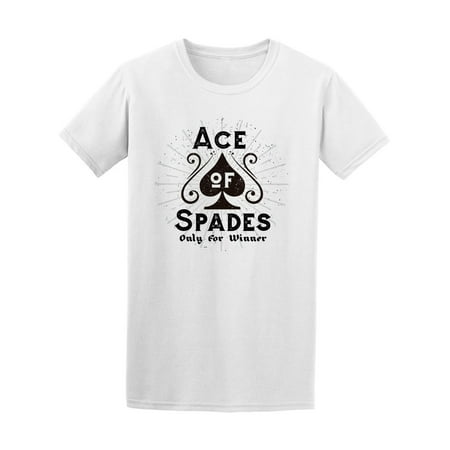 Ace Of Spades Only For Winner T-Shirt Men -Image by Shutterstock, Male x-Large