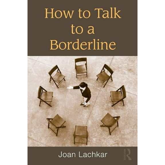 How to Talk to a Borderline, (Hardcover)