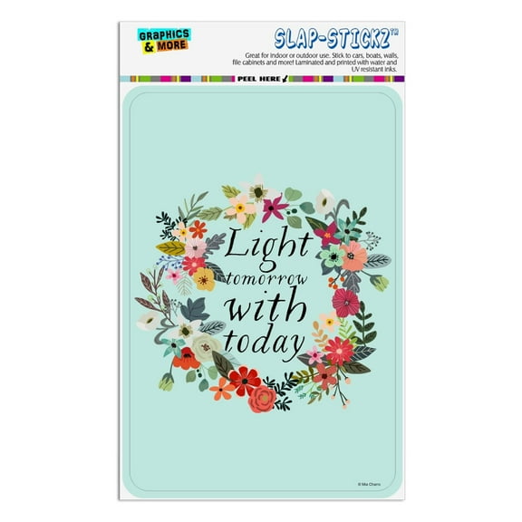 Light Tomorrow with Today Inspirational Home Business Office Sign