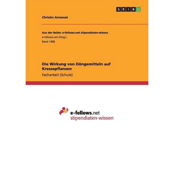 Die Wirkung von Düngemitteln auf Kressepflanzen (Paperback)