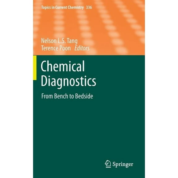 Topics in Current Chemistry Chemical Diagnostics: From Bench to Bedside, Book 336, (Hardcover)