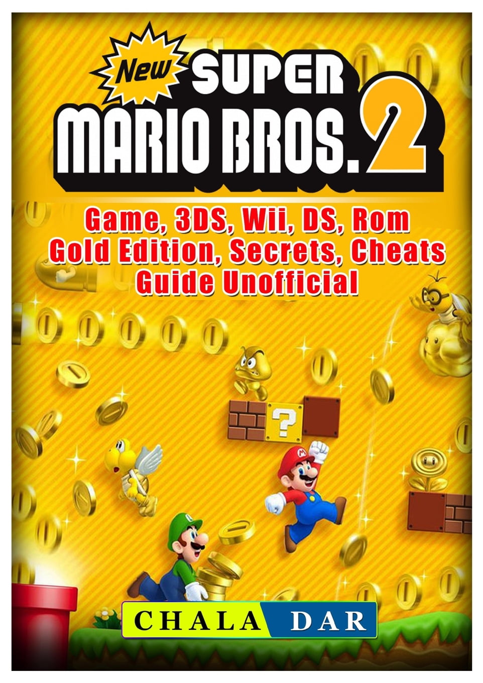 New Super Mario Bros 2 Game, 3DS, Wii, Rom, Gold Edition, Secrets, Guide Unofficial - Walmart.com
