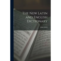 The New Latin and English Dictionary (Paperback)
