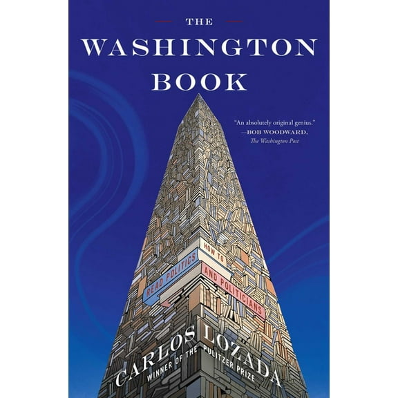 The Washington Book: How to Read Politics and Politicians, (Paperback)