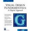 Visual Design Fundamentals: A Digital Approach (Charles River Media Graphics), Used [Paperback]