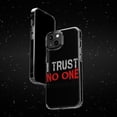 thumbnail image 6 of DistinctInk Clear Case for Apple iPhone 15 (6.1" Screen) - I Trust No One, 6 of 9