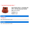 thumbnail image 2 of Upper Radiator Mount - Compatible with 2010 - 2015 Mercedes-Benz GLK350 2011 2012 2013 2014, 2 of 2