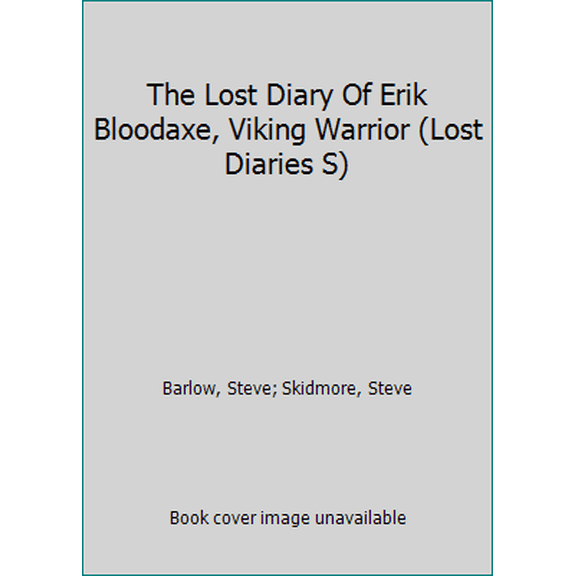 Pre-Owned The Lost Diary Of Erik Bloodaxe, Viking Warrior (Lost Diaries S) (Paperback) 9780816747351