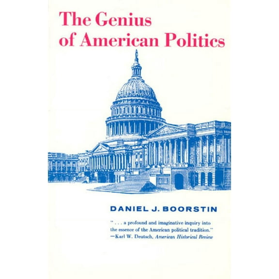 Walgreen Foundation Lectures The Genius of American Politics, (Paperback)