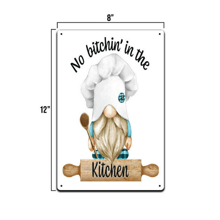 No Bitchin' in The Kitchen Gnomes Kitchen Humor Great Gift Idea Single 12x8 inch Tin Sign Made in The USA Fbmsn1034